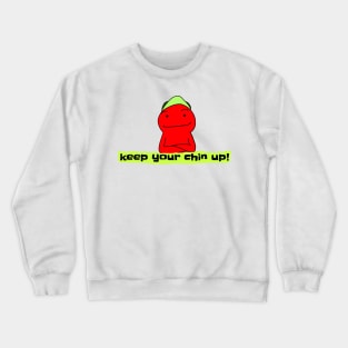 keep your chin up! Crewneck Sweatshirt